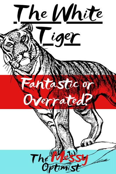 The White Tiger – Fantastic or Overrated?