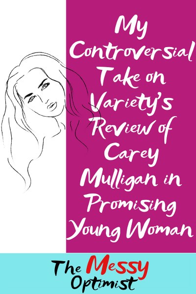 My Controversial Take on Variety’s Review of Carey Mulligan in PYW