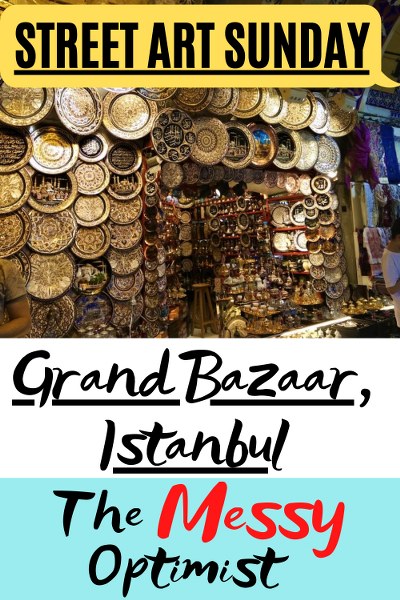 Street Art Sunday – Grand Bazaar, Istanbul, Turkey