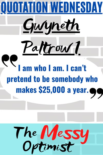 Quotation Wednesday – The Gwyneth Paltrow Edition – 1