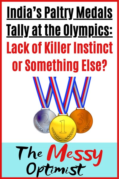 India’s Paltry Medals Tally at the Olympics: Lack of Killer Instinct or Something Else?