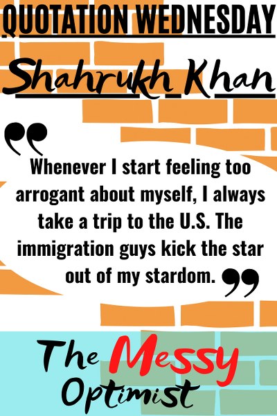 Quotation Wednesday – The Shahrukh Khan Edition