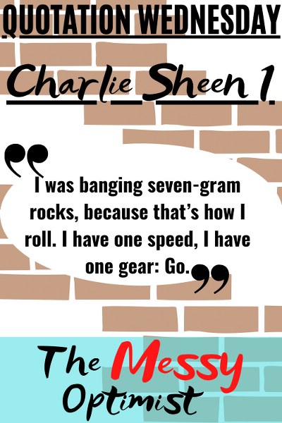 Quotation Wednesday – The Charlie Sheen Edition (1)