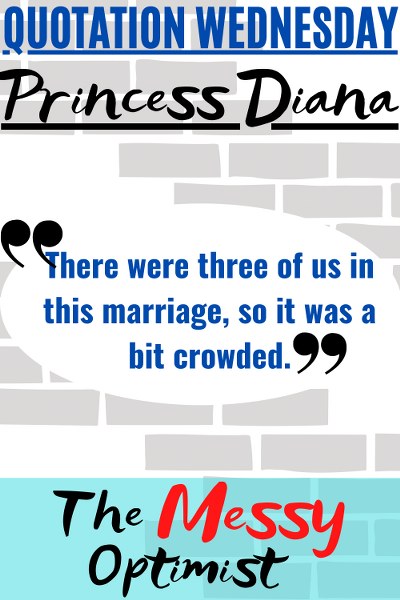 Quotation Wednesday – The Princess Diana Edition