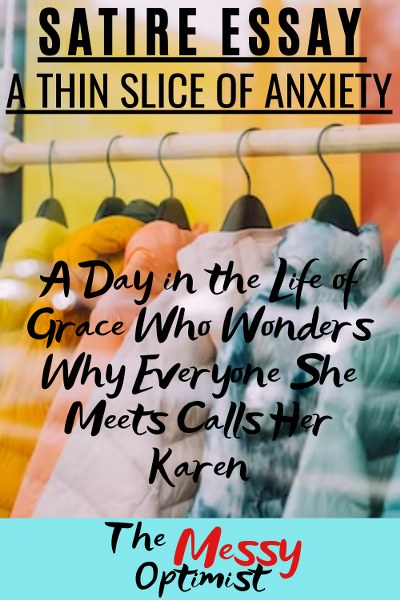 A DAY IN THE LIFE OF GRACE WHO WONDERS WHY EVERYONE SHE MEETS CALLS HER KAREN